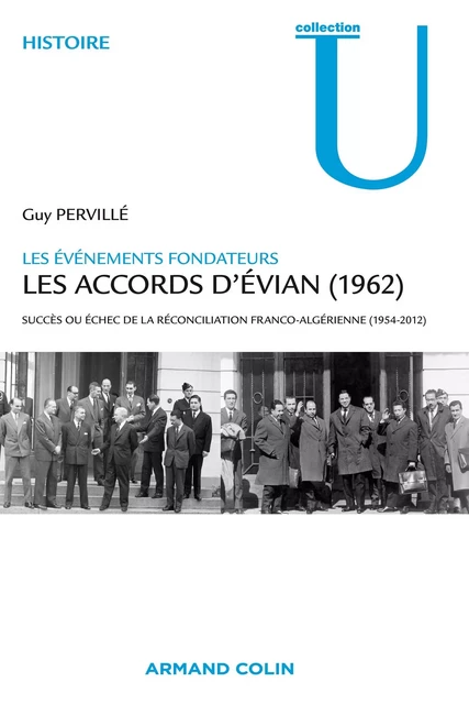 Les accords d'Evian (1962) - Guy Pervillé - Armand Colin