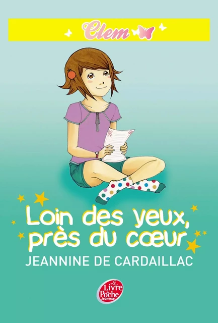 Clem 4 - Loin des yeux, près du coeur - Jeannine de Cardaillac - Livre de Poche Jeunesse