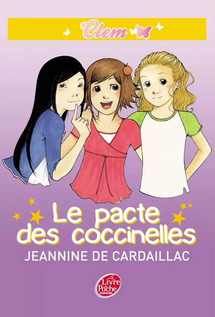 Clem 2 - Le pacte des coccinelles - Jeannine de Cardaillac - Livre de Poche Jeunesse