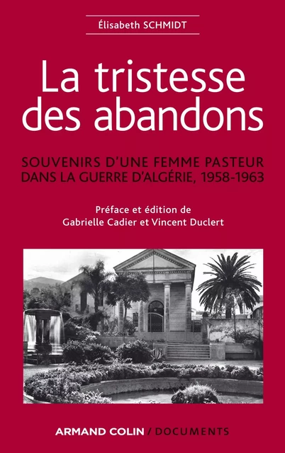 La tristesse des abandons - Élisabeth Schmidt - Gabrielle Cadier, Vincent Duclert - Armand Colin