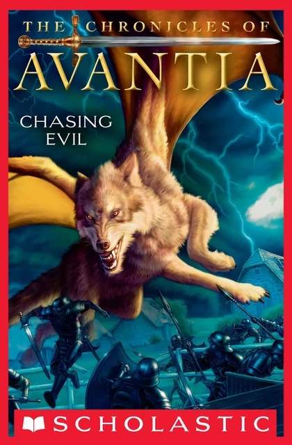 Chasing Evil (The Chronicles of Avantia #2) - Adam Blade - Scholastic Inc.