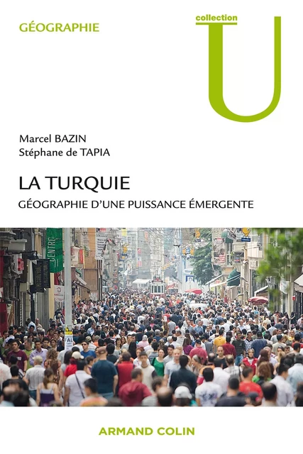 La Turquie - Marcel Bazin, Stéphane de Tapia - Armand Colin