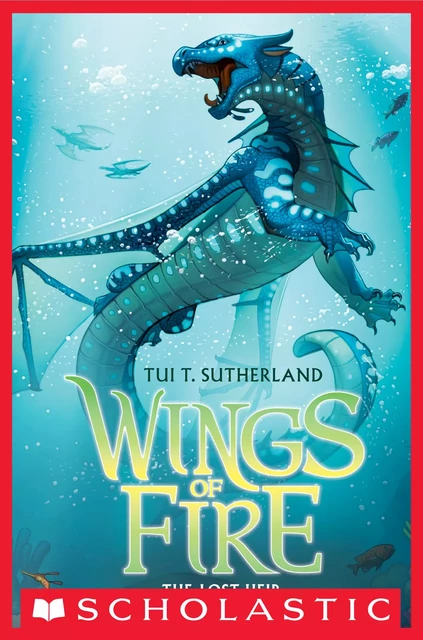 The Lost Heir (Wings of Fire #2) - Tui T. Sutherland - Scholastic Inc.