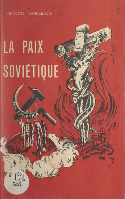 La paix soviétique - Georges Bagulesco - FeniXX réédition numérique