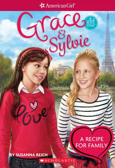 Grace and Sylvie (American Girl: Girl of the Year 2015) - Susanna Reich - Scholastic USnada Ltd