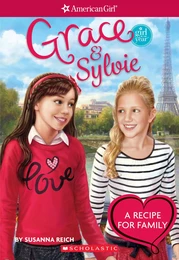 Grace and Sylvie (American Girl: Girl of the Year 2015)