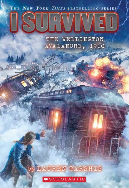 I Survived the Wellington Avalanche, 1910 (I Survived #22) - Lauren Tarshis - Scholastic Inc.