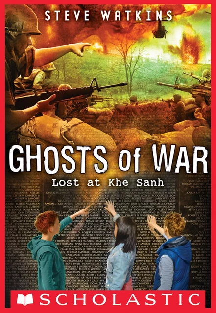 Lost at Khe Sanh (Ghosts of War #2) - Steve Watkins - Scholastic Inc.