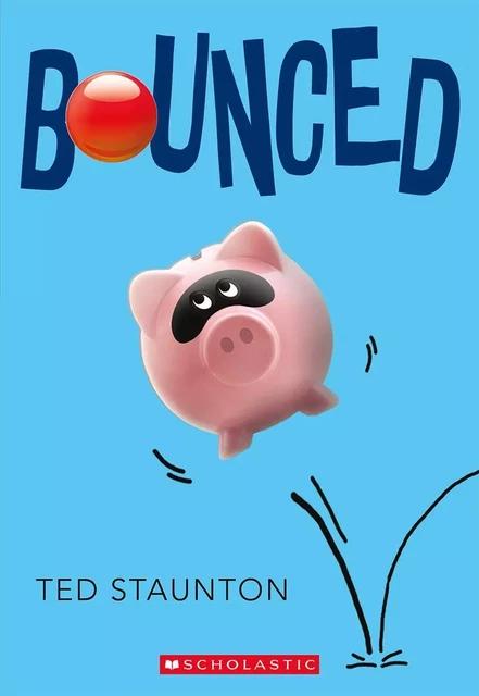 Bounced - Ted Staunton - Scholastic Canada Ltd