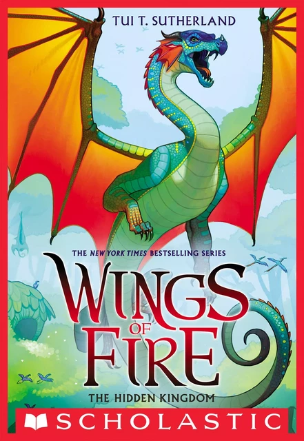 The Hidden Kingdom (Wings of Fire #3) - Tui T. Sutherland - Scholastic Inc.