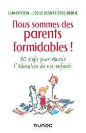 Nous sommes des parents formidables !