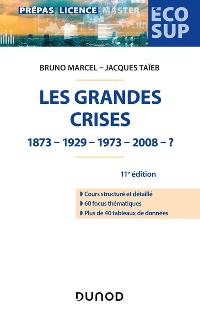 Les grandes crises - 11e éd. - Bruno Marcel, Jacques Taïeb - Dunod