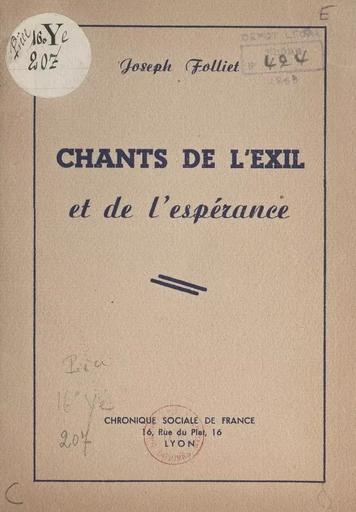 Chants de l'exil et de l'espérance - Joseph Folliet - FeniXX réédition numérique