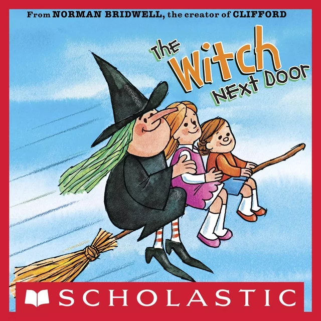 The Witch Next Door - Norman Bridwell - Scholastic Inc.