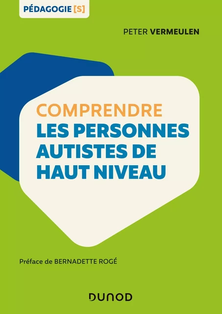 Comprendre les personnes autistes de haut niveau - Peter Vermeulen - Dunod