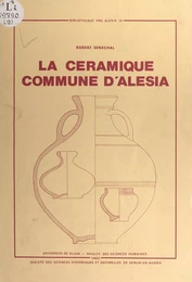 La céramique commune d'Alésia : collections des musées d'Alise-Sainte-Reine