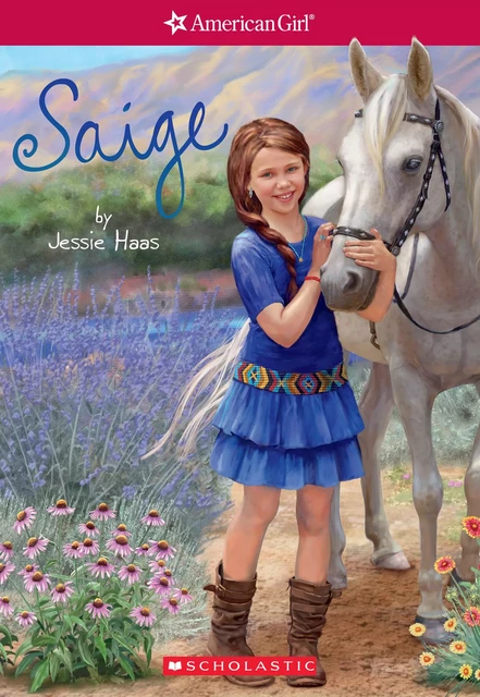 Saige (American Girl: Girl of the Year 2013, Book 1) - Jessie Haas - Scholastic USnada Ltd