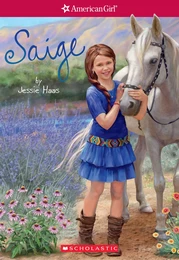 Saige (American Girl: Girl of the Year 2013, Book 1)