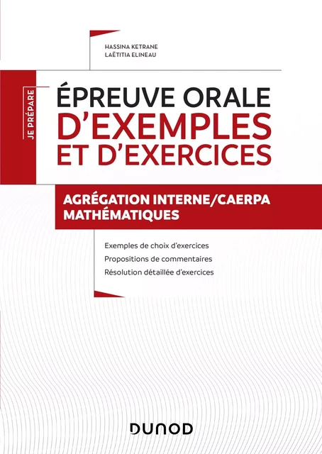 Epreuve orale d'exemples et d'exercices - Laëtitia Elineau, Hassina Ketrane - Dunod