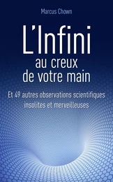 L'infini au creux de votre main