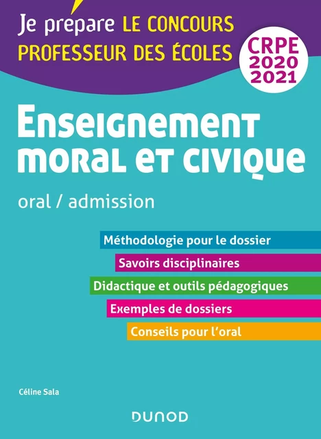 Enseignement moral et civique - Oral, admission - CRPE 2020-2021 - Céline Sala - Dunod