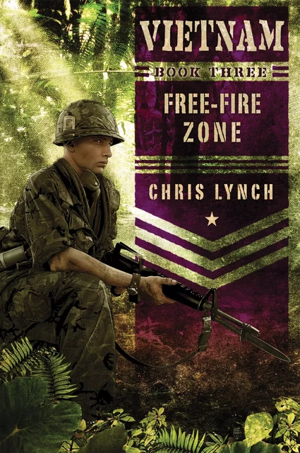 Free-Fire Zone (Vietnam #3) - Chris Lynch - Scholastic Inc.