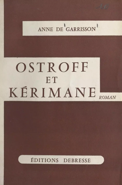 Ostroff et Kérimane - Anne de Garrisson - FeniXX réédition numérique