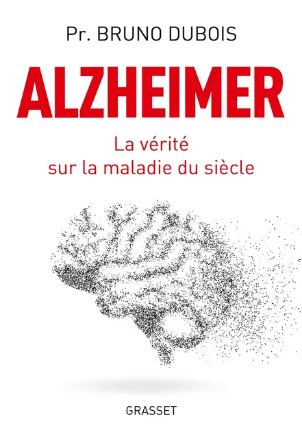 Alzheimer - Bruno Dubois - Grasset