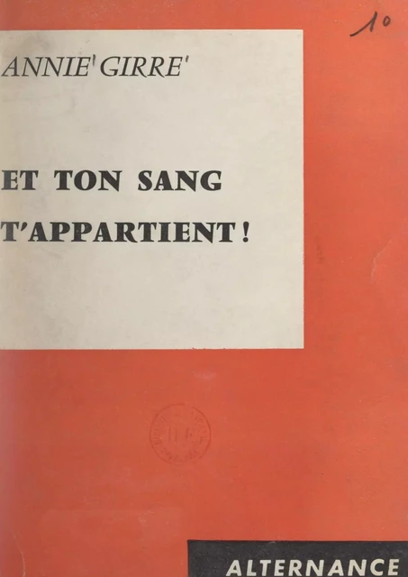 Et ton sang t'appartient ! - Annie Girre - FeniXX réédition numérique