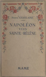 Napoléon vers Sainte-Hélène