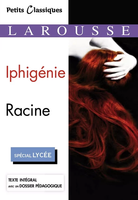 Iphigénie - Jean Racine - Larousse