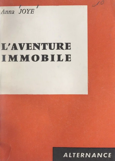 L'aventure immobile - Anna Joye - FeniXX réédition numérique