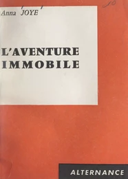 L'aventure immobile