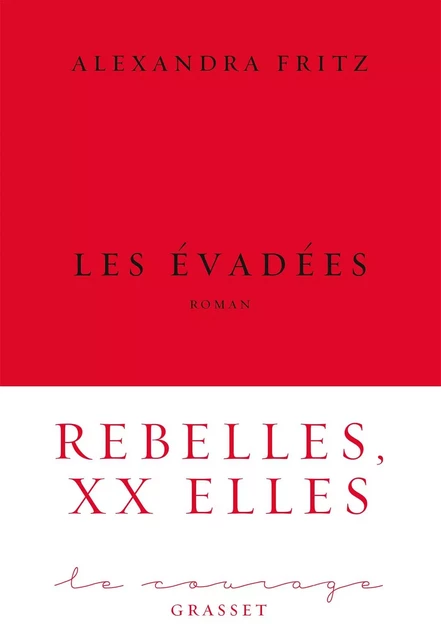 Les évadées - Alexandra Fritz - Grasset