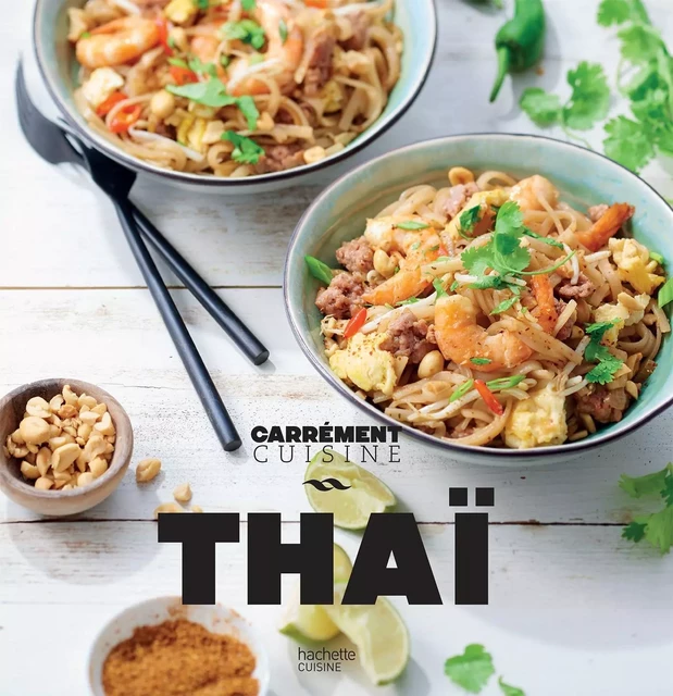 Cuisine Thaï -  Collectif - Hachette Pratique