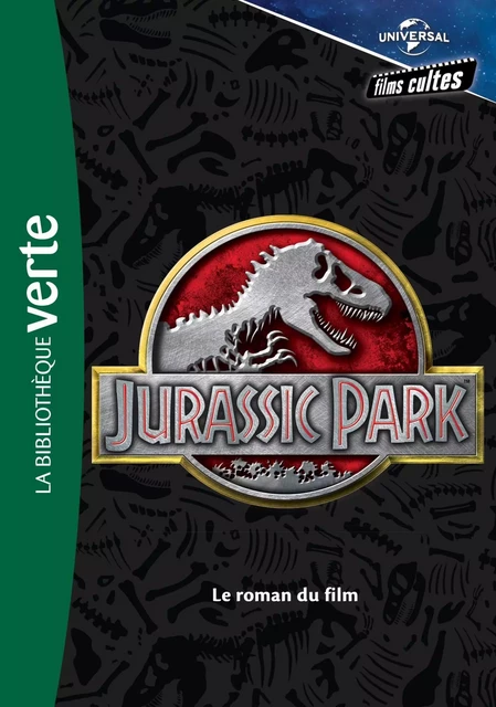 Films cultes Universal 01 - Jurassic Park - Le roman du film -  Universal Studios - Hachette Jeunesse