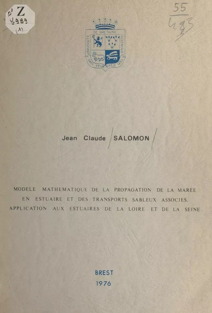 Modèle mathématique de la propagation de la marée en estuaire et des transports sableux associés - Jean-Claude Salomon - FeniXX réédition numérique