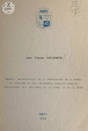 Modèle mathématique de la propagation de la marée en estuaire et des transports sableux associés