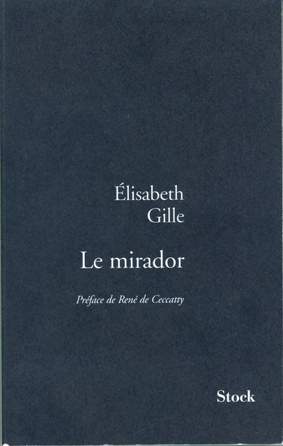 Le mirador - Élisabeth Gille - Stock