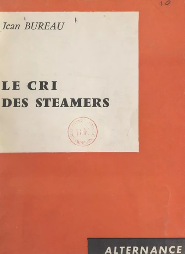 Le cri des steamers - Jean Bureau - FeniXX réédition numérique