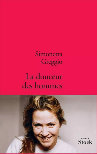 La douceur des hommes - Simonetta Greggio - Stock