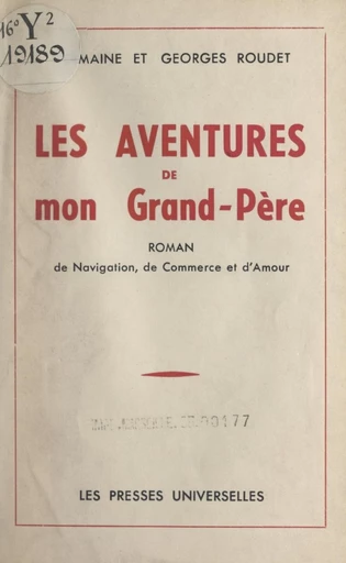 Les aventures de mon grand-père - Georges Roudet, Germaine Roudet - FeniXX réédition numérique