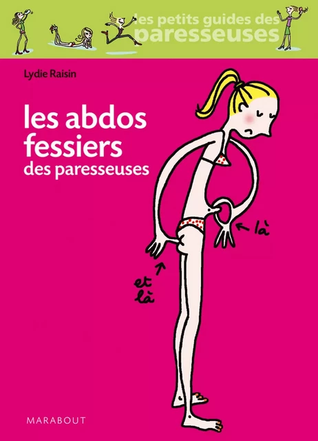 Les abdos fessiers des paresseuses - Lydie Raisin - Marabout