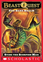 Sting the Scorpion Man (Beast Quest #18: The Dark Realm)