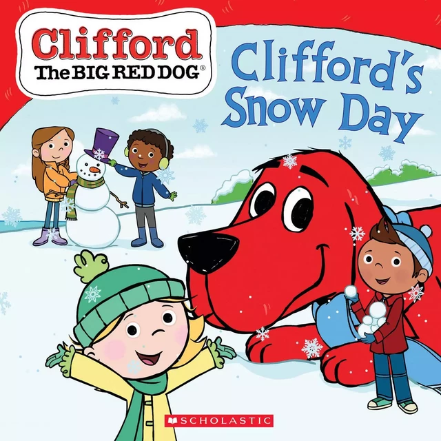 Clifford's Snow Day (Clifford the Big Red Dog Storybook) - Reika Chan - Scholastic Inc.