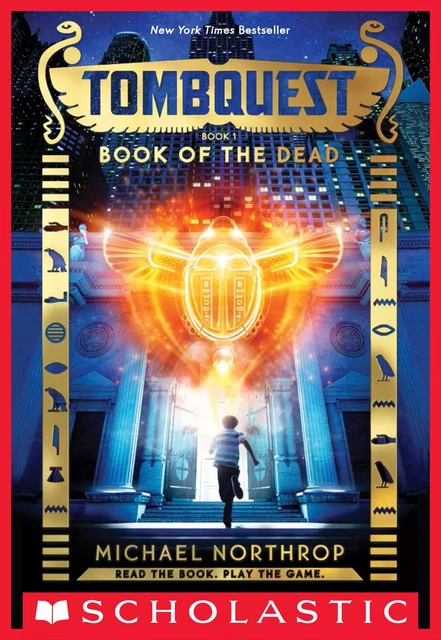 Book of the Dead (TombQuest, Book 1) - Michael Northrop - Scholastic Inc.