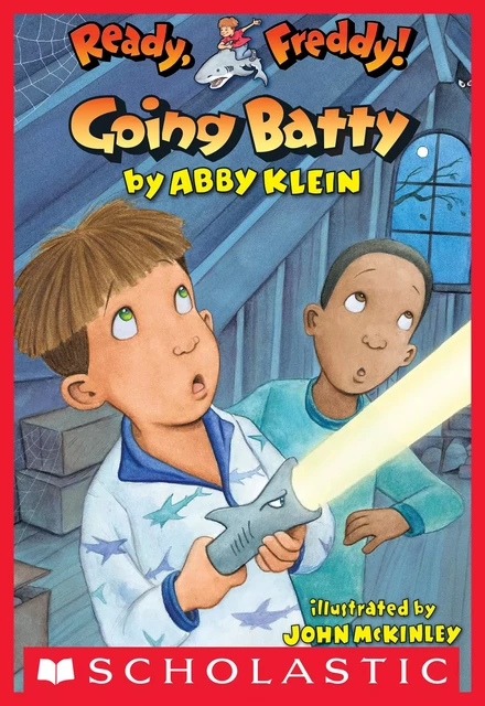 Going Batty (Ready, Freddy! #21) - Abby Klein - Scholastic Inc.