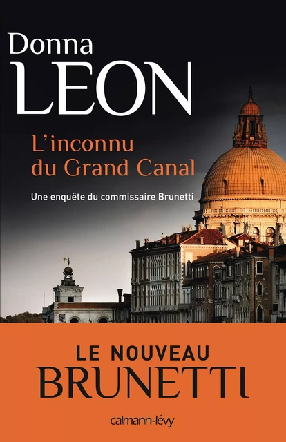 L'Inconnu du grand canal - Donna Leon - Calmann-Lévy