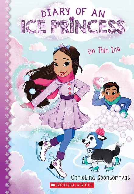 On Thin Ice (Diary of an Ice Princess #3) - Christina Soontornvat - Scholastic Inc.