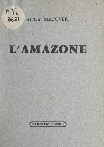 L'amazone - Alice Macover - FeniXX réédition numérique